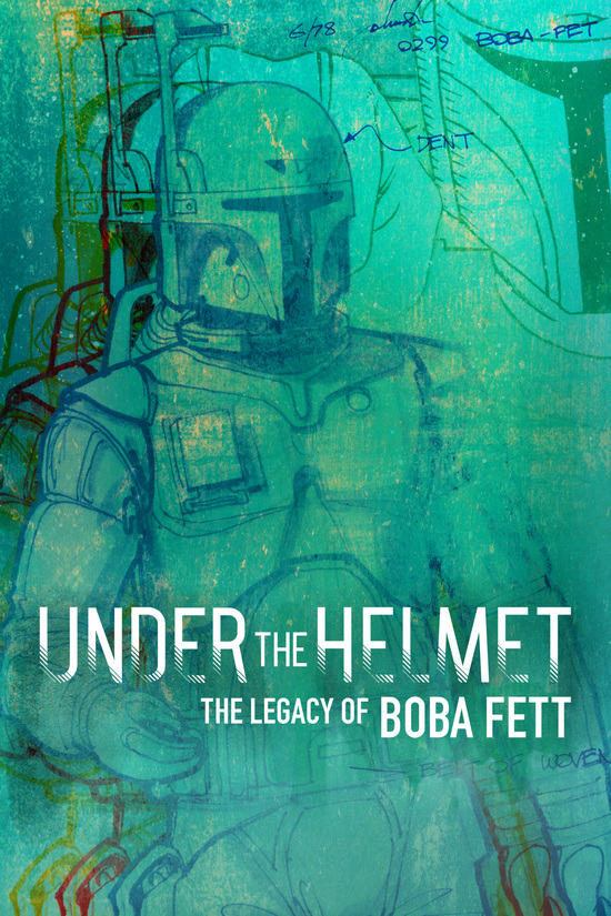 Під шоломом: Спадок Боби Фетта / Under the Helmet: The Legacy of Boba Fett (2021) WEB-DL 1080p Ukr/Eng | Sub Eng