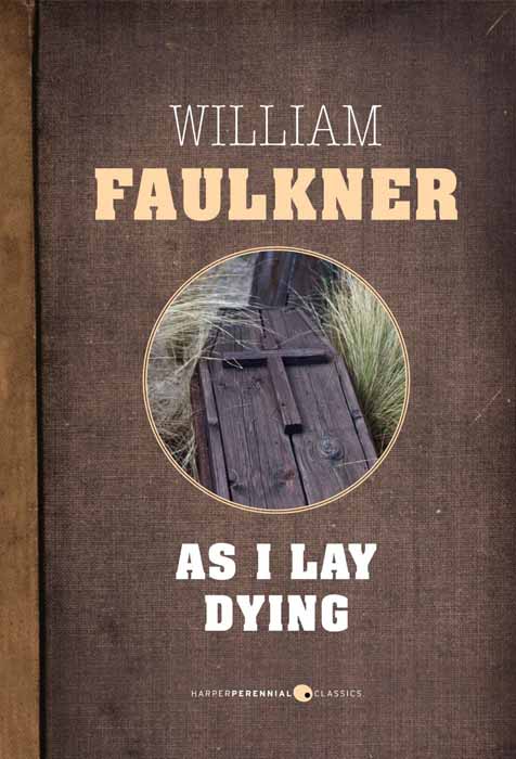 the manipulation of language by william faulkner in as i lay dying the manipulation of language by william faulkner in as i lay dying